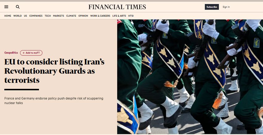 « فایننشال تایمز»: بررسی گزینه های تروریستی معرفی کردن سپاه در اتحادیه اروپا « فایننشال تایمز»: بررسی گزینه های تروریستی معرفی کردن سپاه در اتحادیه اروپا
